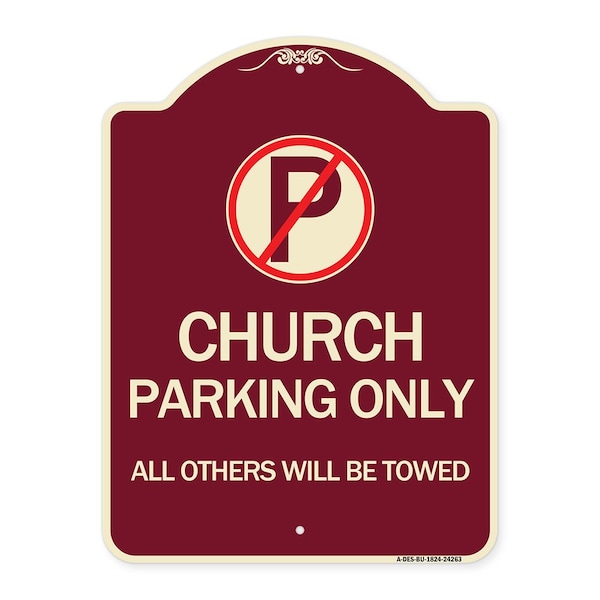 Signmission Church Parking All Others Will Towed with No Parking Symbol Aluminum Sign, 24" x 18", BU-1824-24263 A-DES-BU-1824-24263 - main